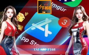 TẢI APP F168 NHẬN LÌ XÌ KHỦNG