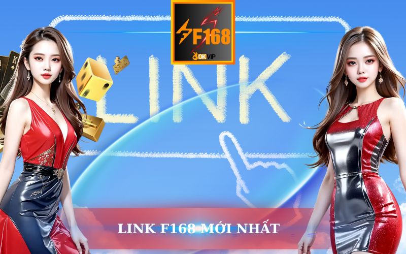 LINK F168 MỚI NHẤT